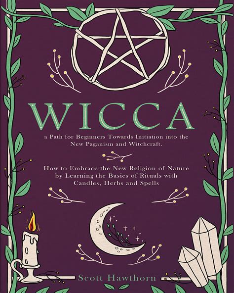 Wiccan Initiation: A Beginner's Introduction to the Craft